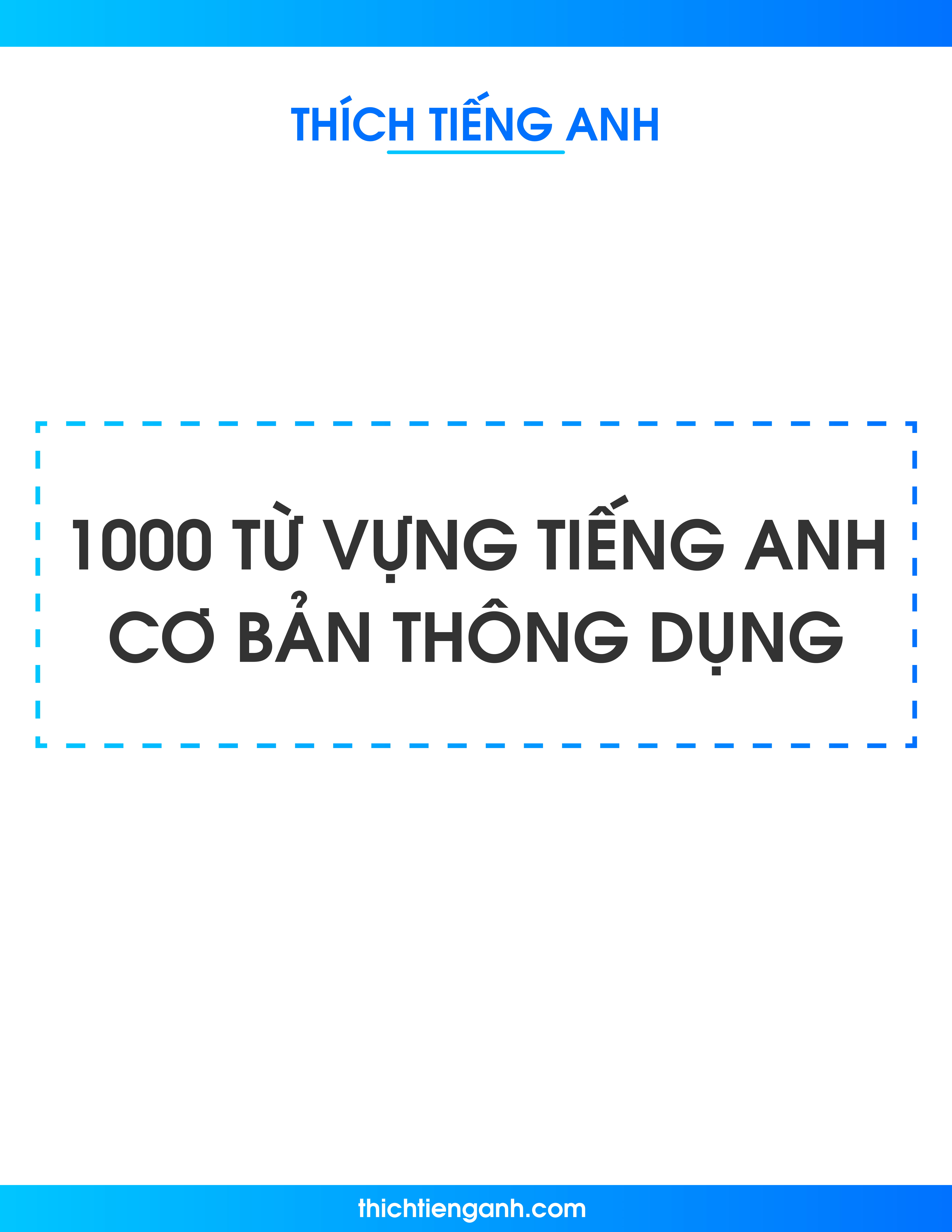 1000 Từ vựng Tiếng Anh cơ bản thông dụng nhất