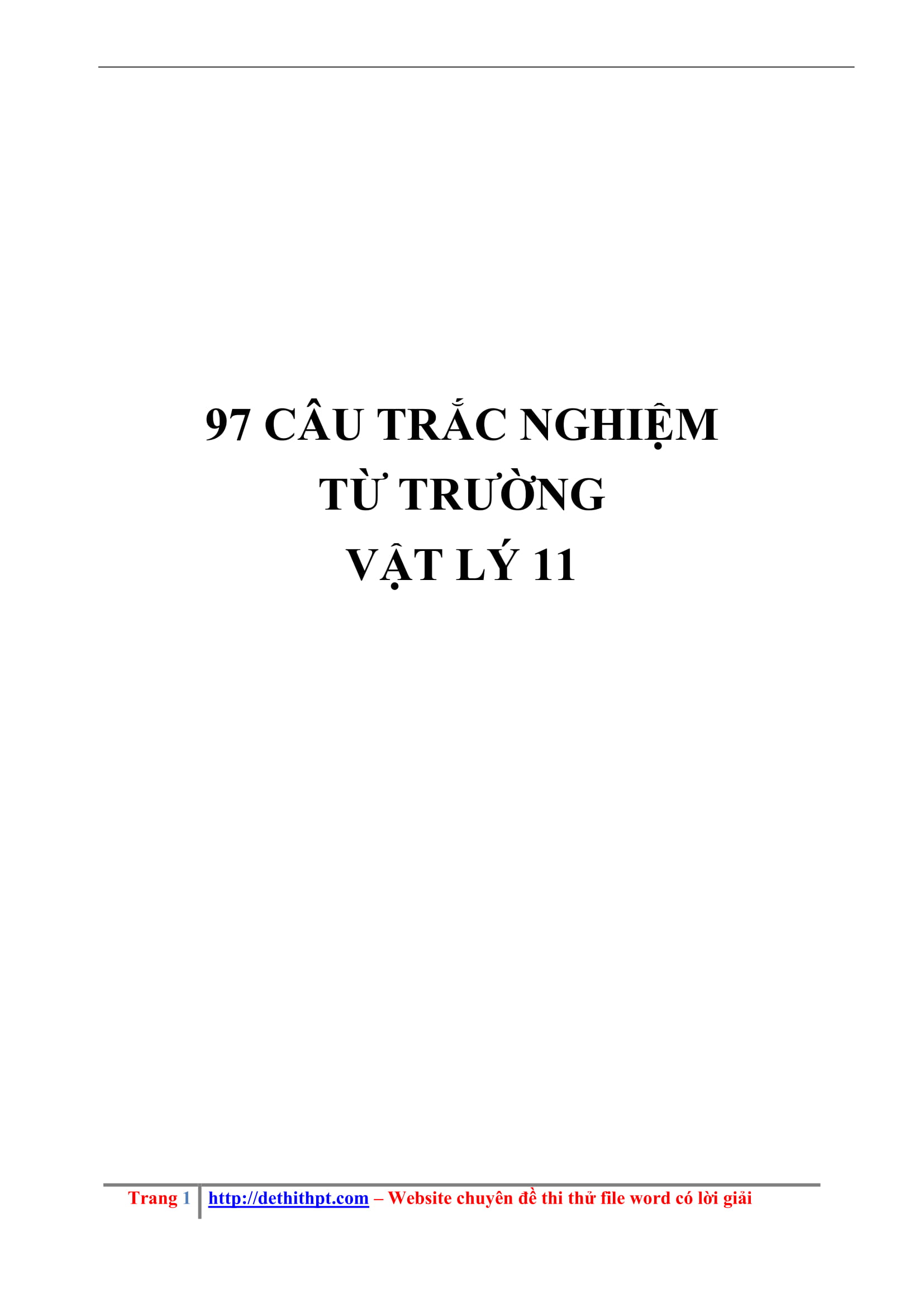 94 câu trắc nghiệm - Từ trường - File word có lời giải chi tiết