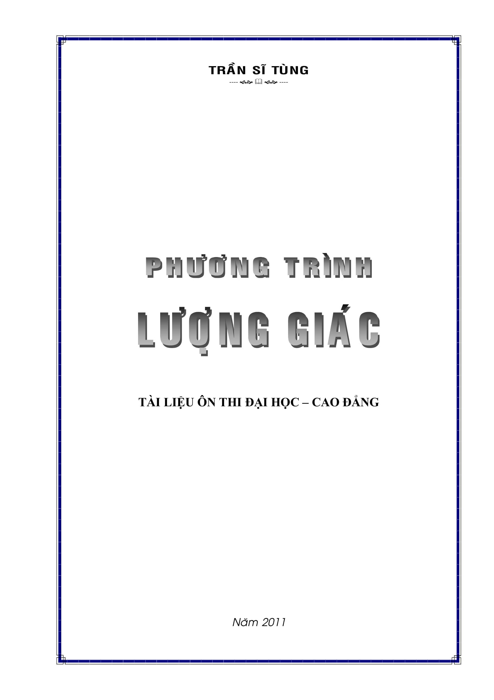 Phân dạng phương trình lượng giác – Trần Sĩ Tùng